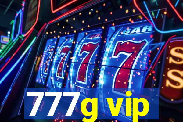 777g vip